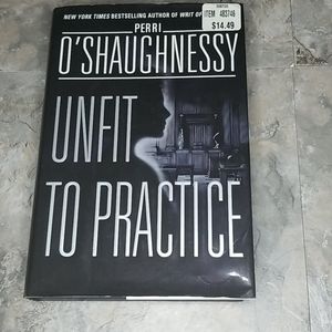 Unfit to Practice by Perri O'Shaughnessy